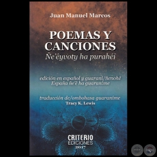POEMAS Y CANCIONES - E' EYVOTY HA PURAHI - Autor: JUAN MANUEL MARCOS - Ao 2017